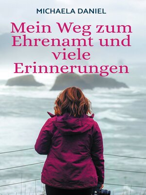 cover image of Mein Weg zum Ehrenamt und viele Erinnerungen